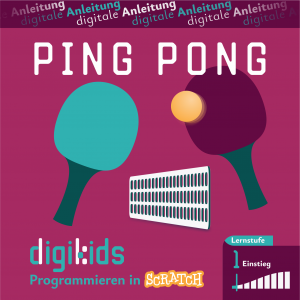 Titelbild für die digitale Anleitung "Ping Pong", heute gratis testen, digikids Programmieren in Scratch, Lernstufe 1 (Einstieg)