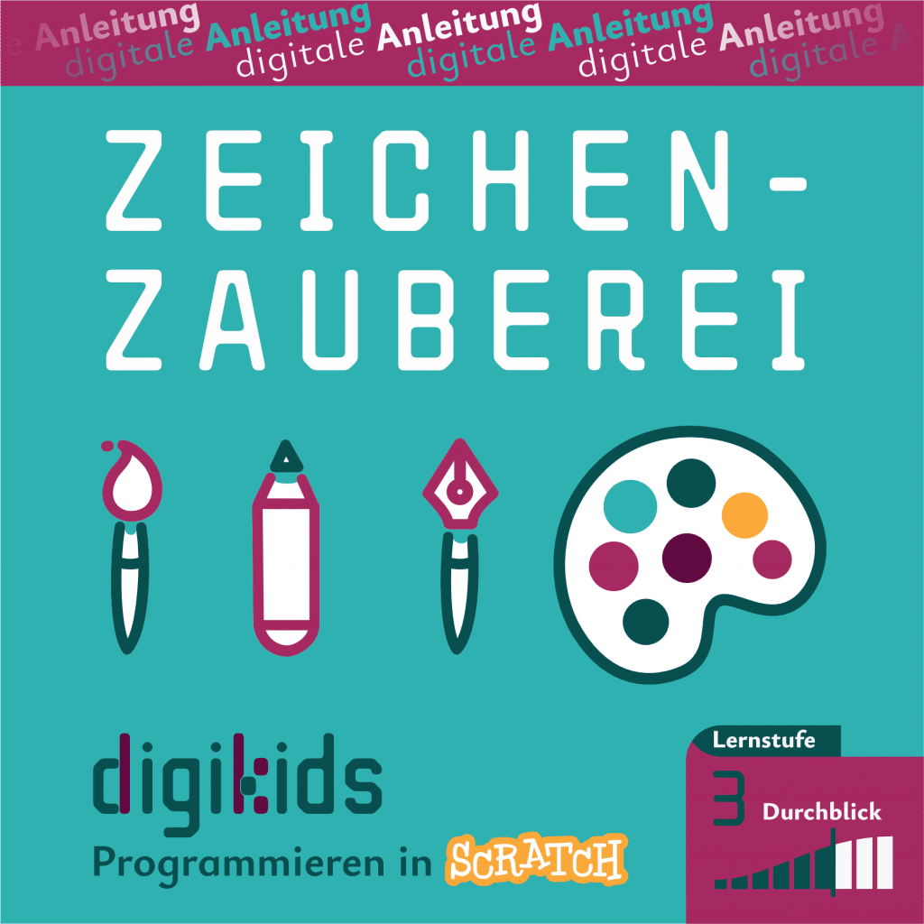 Titelbild für die digitale Anleitung "Zeichenzauberei", digikids Programmieren in Scratch, Lernstufe 3 (Durchblick)