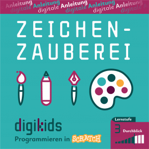 Titelbild für die digitale Anleitung "Zeichenzauberei", digikids Programmieren in Scratch, Lernstufe 3 (Durchblick)